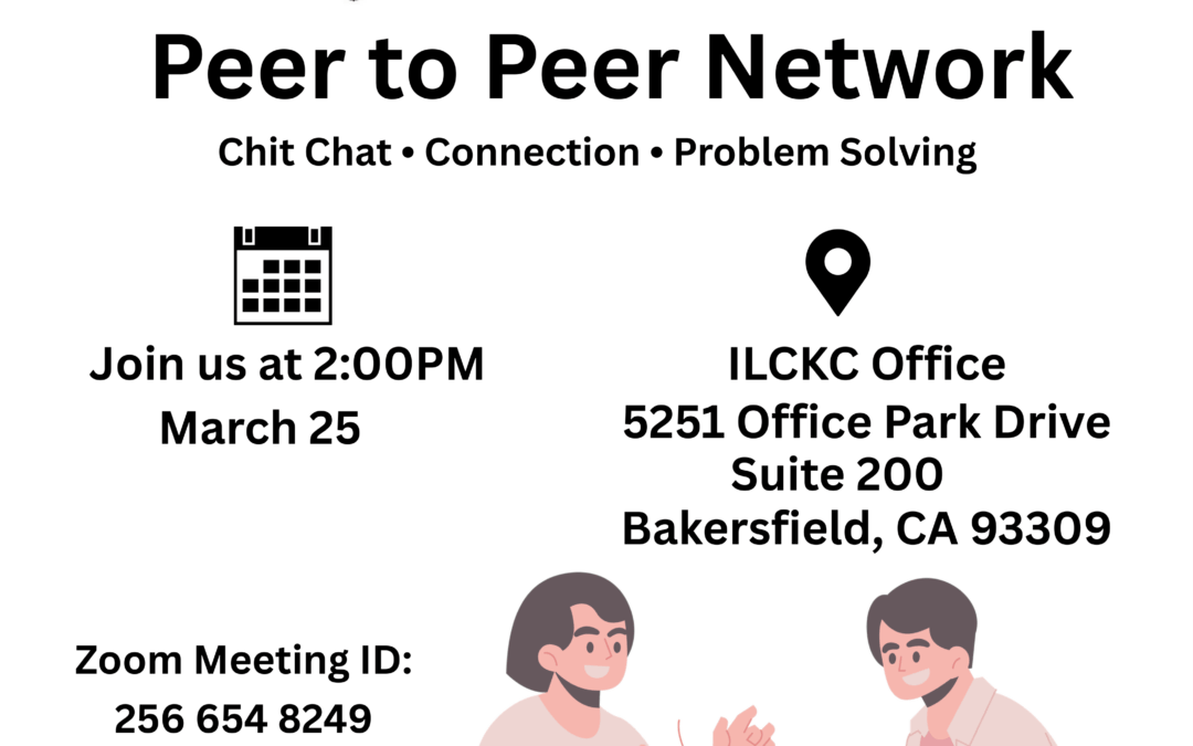 March 25th-Peer to Peer Network facilitated by Susan Wells at ILCKC