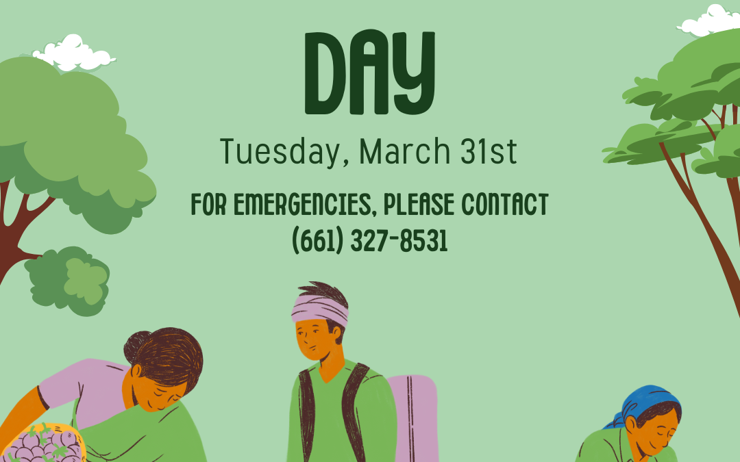 Farmworkers Day: CLOSED March 31st