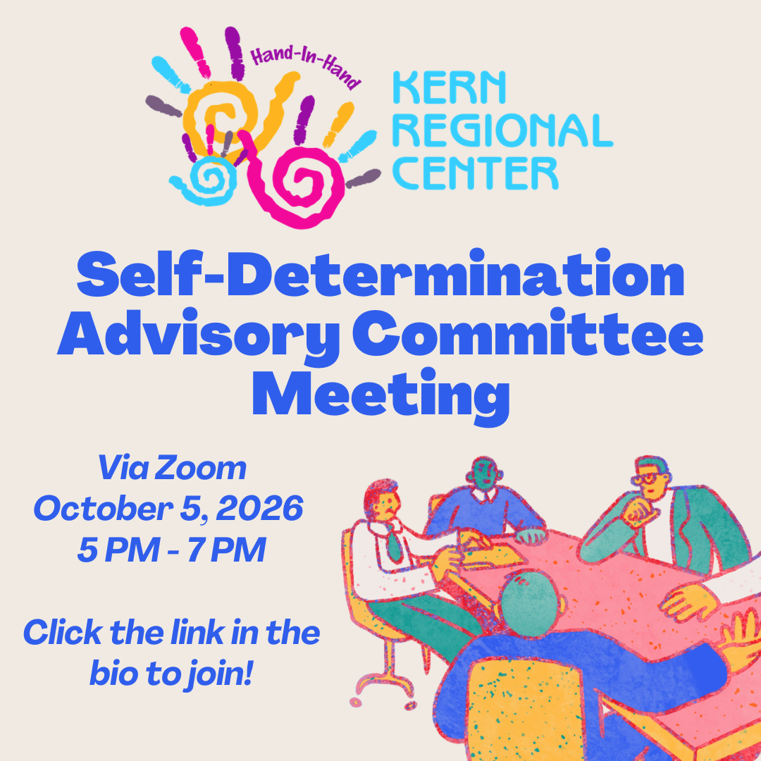 Flyer for a Kern Regional Center Self-Determination Advisory Committee Meeting. The meeting will be held via Zoom on October 5, 2026 from 5:00 PM to 7:00 PM. The flyer instructs viewers to “Click the link in the bio to join!” The design features the Kern Regional Center logo with colorful handprints at the top and an illustration of several people sitting around a table in discussion. The background is light with bold blue text highlighting the event title and details.