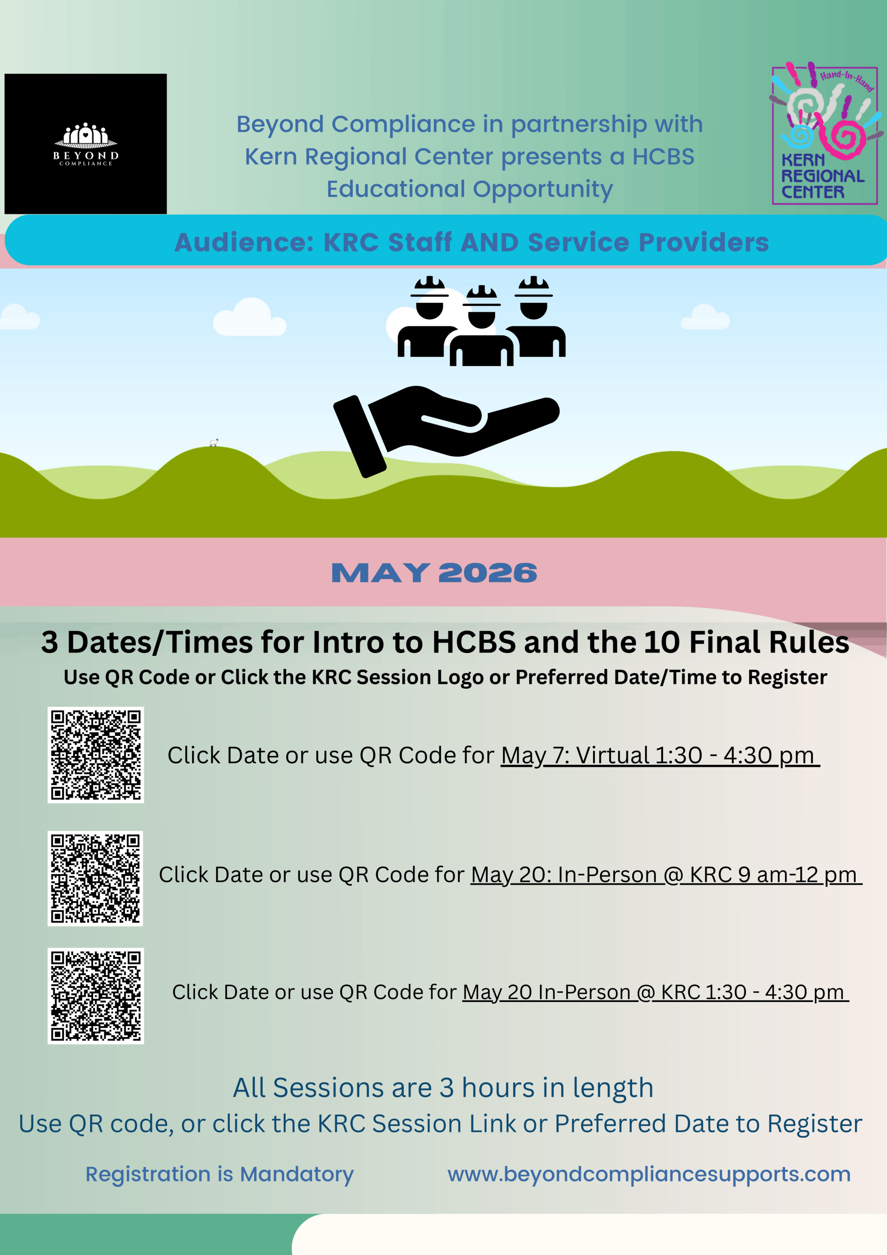 Intro to HCBS and the 10 Final Rules Educational Opportunity! Join us on either May 7, 1:30-4:30 PM, May 20 9:00-12:00PM, May 20 1:30-4:30 PM.