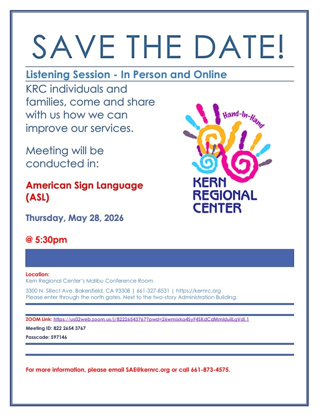 Listening Session May 08,2026 at 5:30 at Kern Regional Center 3303 Sillect Ave, Bakersfield, Ca 93308